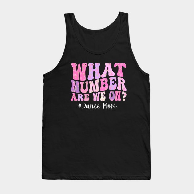 What we on number Dance MOM Flower Mother's day Tank Top by CoolFuture